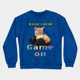 Gamer Cat Keep Calm Game On Crewneck Sweatshirt